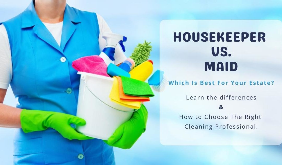 Housekeeper VS Maid