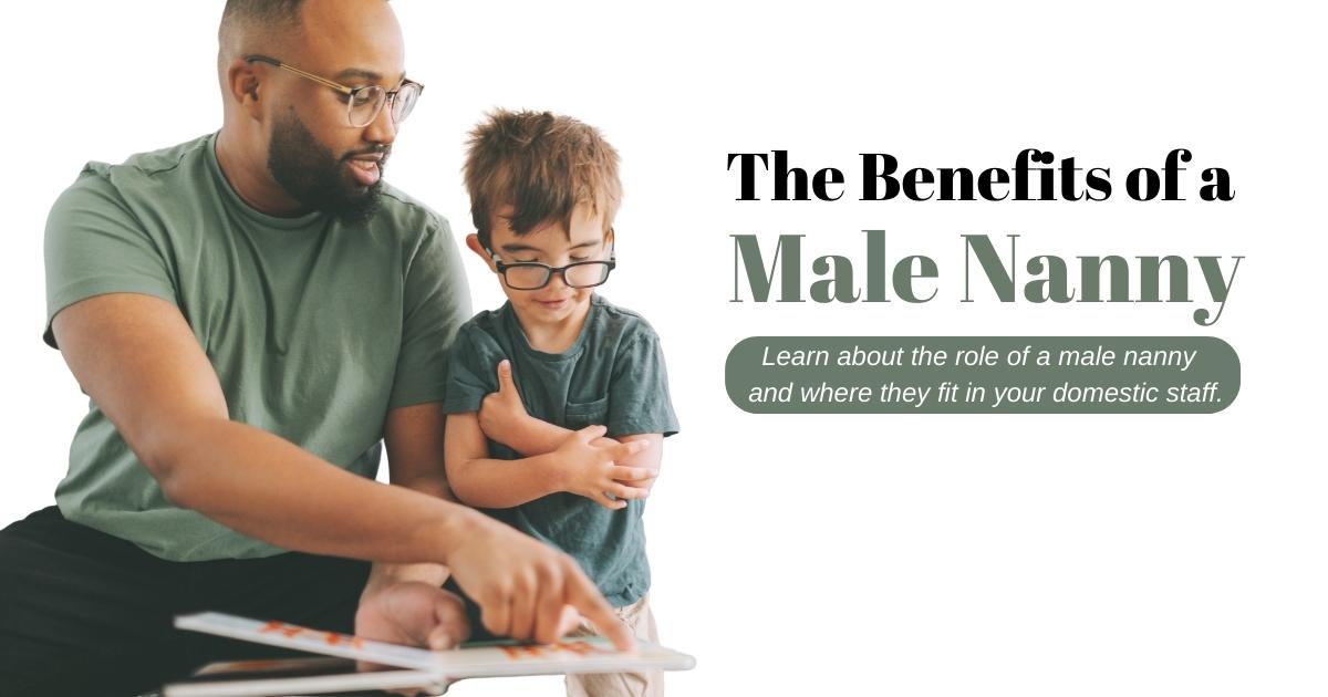 The Benefits Of Having A Male Nanny